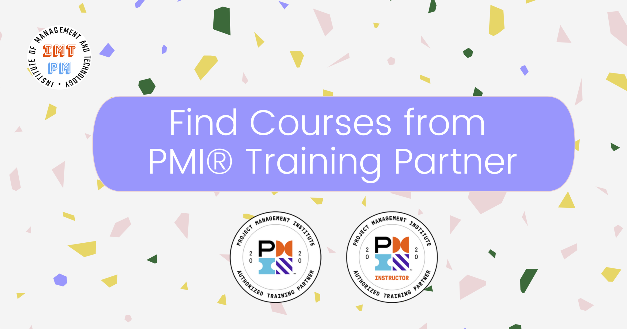 How To Find A PMI® Authorized Training Partner Course? IMTPM