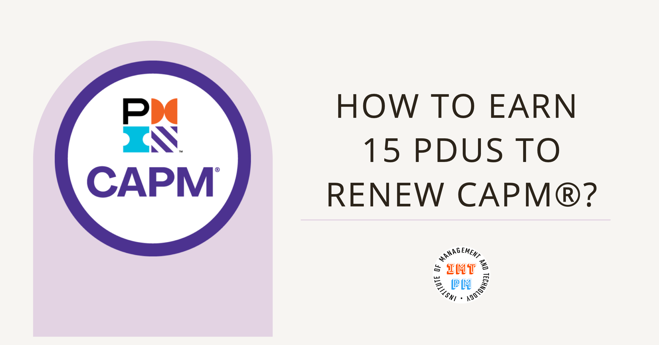 How-to-earn-15-PDUs-to-renew-CAPM-min