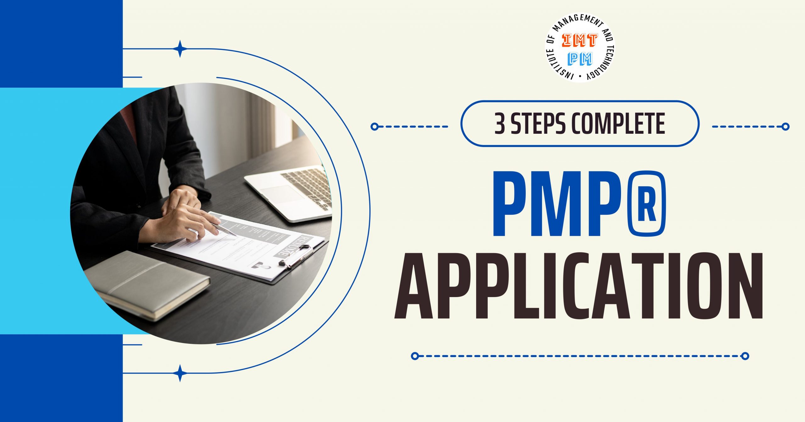 3 Steps to Complete the PMP® Application: A Comprehensive Guide